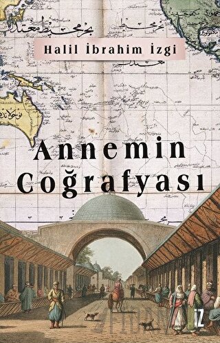 Annemin Coğrafyası
