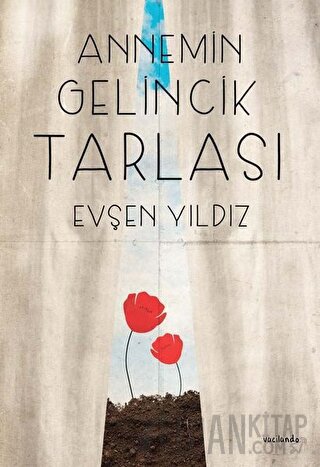 Annemin Gelincik Tarlası