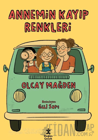 Annemin Kayıp Renkleri