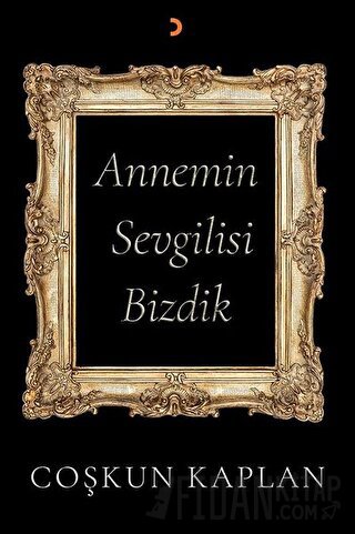 Annemin Sevgilisi Bizdik