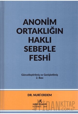 Anonim Ortaklığın Haklı Sebeple Feshi (Ciltli)