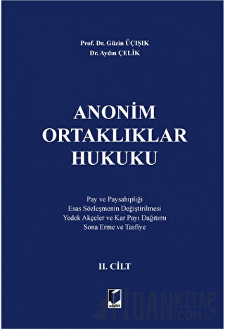 Anonim Ortaklıklar Hukuku 2. Cilt (Ciltli)