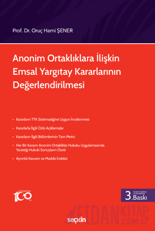 Anonim Ortaklıklara İlişkin Emsal Yargıtay Kararlarının Değerlendirilmesi (Ciltli)