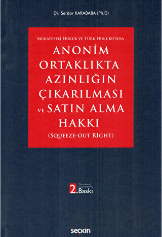 Anonim Ortaklıkta Azınlığın Çıkarılması ve Satın Alma Hakkı (Ciltli)