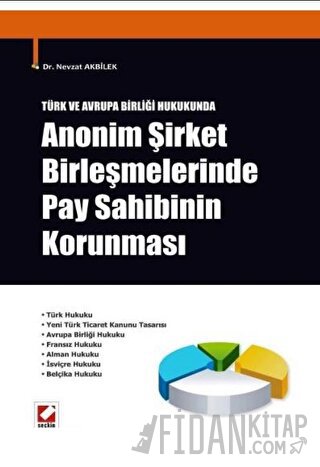 Anonim Şirket Birleşmelerinde Pay Sahibinin Korunması