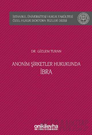 Anonim Şirketler Hukukunda İbra (Ciltli)