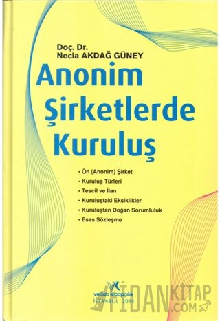 Anonim Şirketlerde Kuruluş (Ciltli)