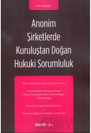 Anonim Şirketlerde Kuruluştan Doğan Hukuki Sorumluluk