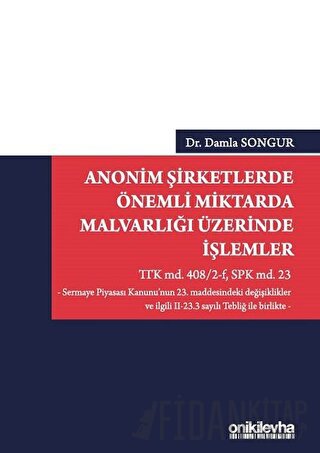 Anonim Şirketlerde Önemli Miktarda Malvarlığı Üzerinde İşlemler (Ciltli)