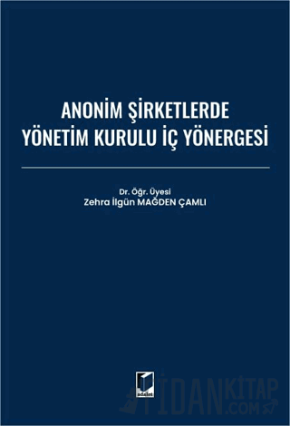 Anonim Şirketlerde Yönetim Kurulu İç Yönergesi