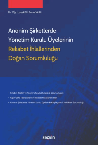 Anonim Şirketlerde Yönetim Kurulu Üyelerinin Rekabet İhlallerinden Doğan Sorumluluğu