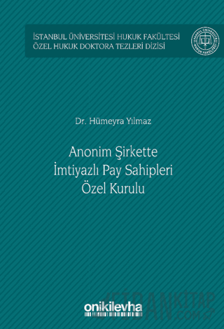 Anonim Şirkette İmtiyazlı Pay Sahipleri Özel Kurulu (Ciltli)
