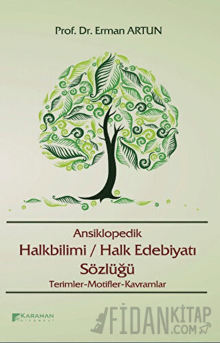 Ansiklopedik Halkbilimi / Halk Edebiyatı Sözlüğü