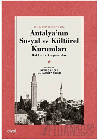 Antalya'nın Sosyal ve Kültürel Kurumları Hakkında Araştırmalar
