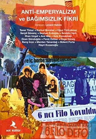 Anti - Emperyalizm ve Bağımsızlık Fikri