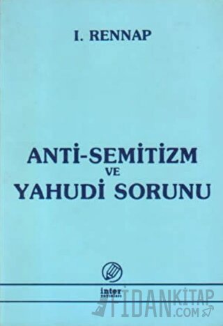 Anti-Semitizm ve Yahudi Sorunu