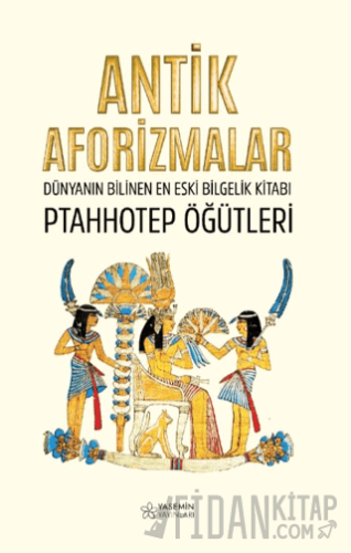 Antik Aforizmalar Ptahhotep