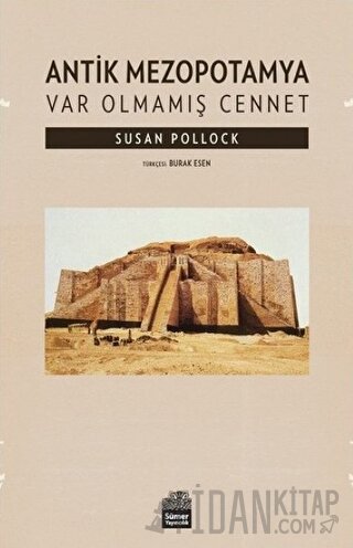 Antik Mezopotamya - Var Olmamış Cennet