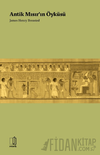 Antik Mısır’ın Öyküsü