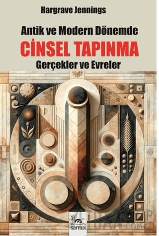 Antik ve Modern Dönemde Cinsel Tapınma