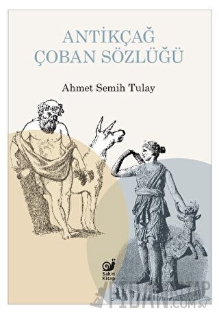 Antikçağ Çoban Sözlüğü Ahmet Semih Tulay