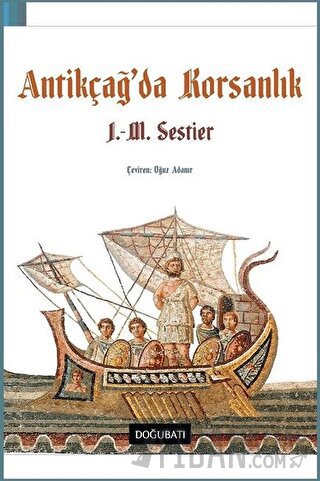 Antikçağ’da Korsanlık J.M. Sestier
