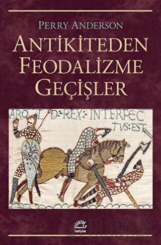 Antikiteden Feodalizme Geçişler
