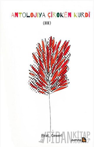 Antolojiya Çiroken Kurdi - 3 Firat Ceweri