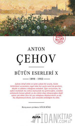 Anton Çehov Bütün Eserleri 10 - 1898-1903