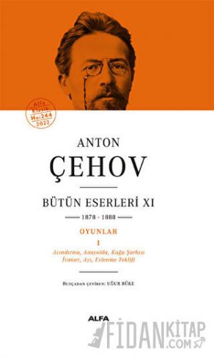Anton Çehov Bütün Eserleri 11 - 1878-1888 (Ciltli)