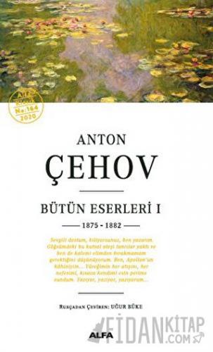 Anton Çehov Bütün Eserleri 1