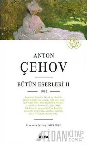 Anton Çehov Bütün Eserleri 2 Anton Pavloviç Çehov