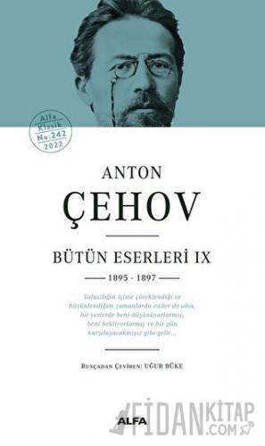 Anton Çehov Bütün Eserleri IX 1895 -1897 (Ciltli)