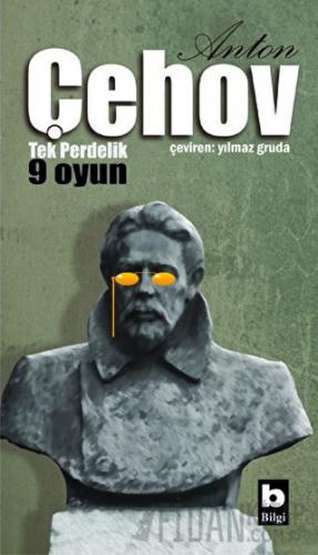 Anton Çehov Tek Perdelik 9 Oyun Anton Pavloviç Çehov