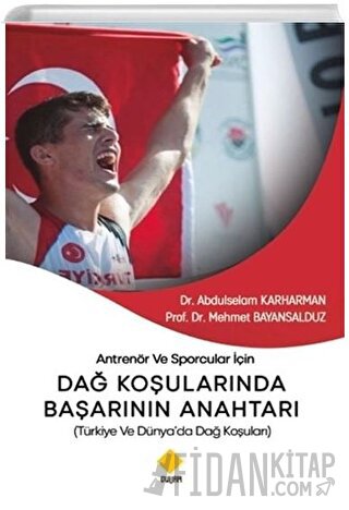 Antrenör ve Sporcular İçin Dağ Koşularında Başarının Anahtarı Mehmet B
