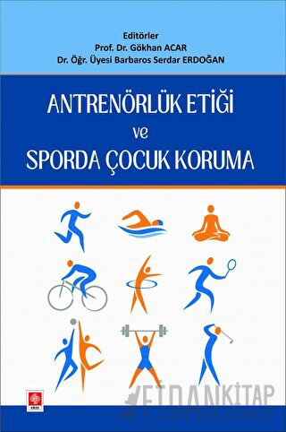 Antrenörlük Etiği ve Sporda Çocuk Koruma