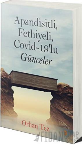 Apandisitli Fethiyeli Covid-19’lu Günceler