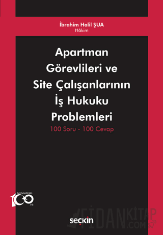 Apartman Görevlileri ve Site Çalışanlarının İş Hukuku Problemleri