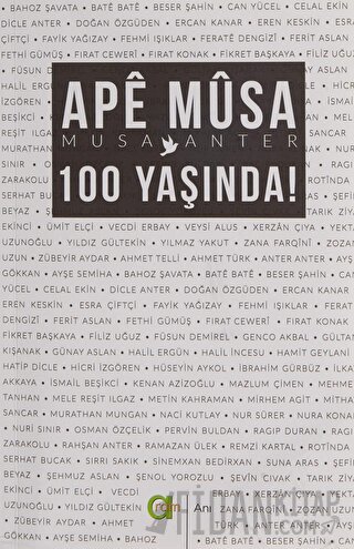 Ape Musa 100 Yaşında!