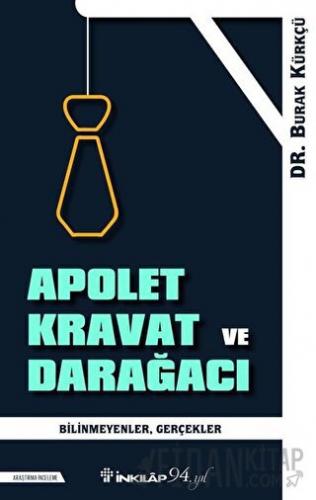 Apolet Kravat ve Darağacı