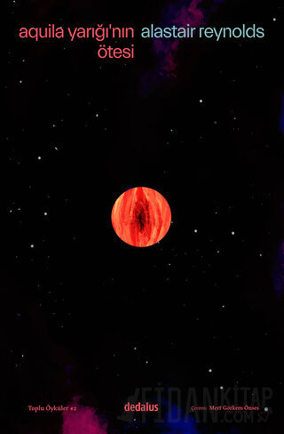 Aquila Yarığı'nın Ötesi & Toplu Öyküler - 2