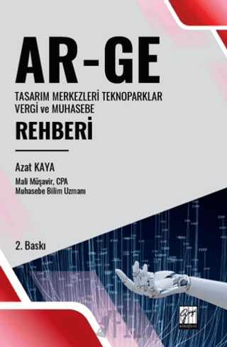 Ar-Ge Tasarım Merkezleri Teknoparklar Vergi ve Muhasebe Rehberi Azat K