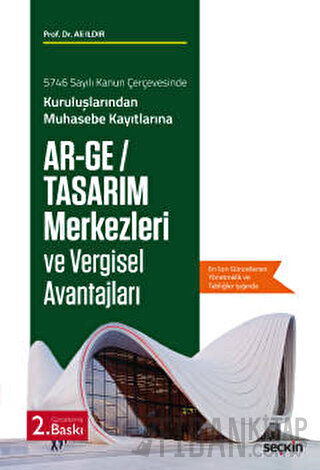 Ar–Ge / Tasarım Merkezleri ve Vergisel Avantajları