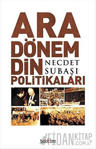Ara Dönem Din Politikaları