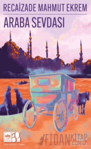 Araba Sevdası (Günümüz Türkçesiyle)