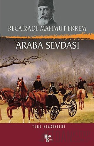 Araba Sevdası Recaizade Mahmut Ekrem