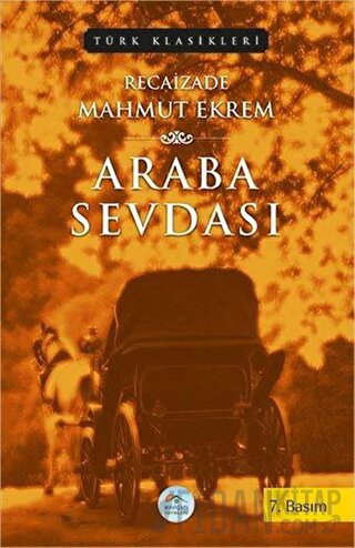 Araba Sevdası Recaizade Mahmut Ekrem