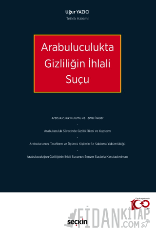 Arabuluculukta Gizliliğin İhlali Suçu