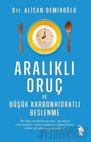 Aralıklı Oruç ve Düşük Karbonhidratlı Beslenme