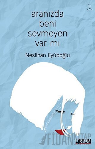 Aranızda Beni Sevmeyen Var mı?